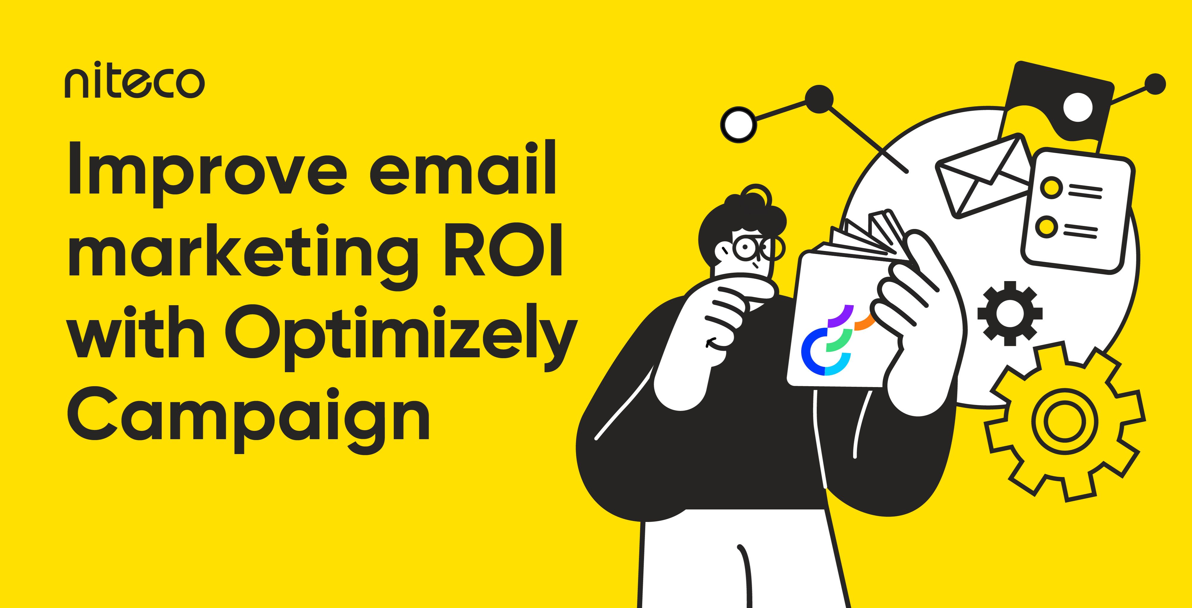Illustration promoting improving email marketing ROI with Optimizely Campaign.