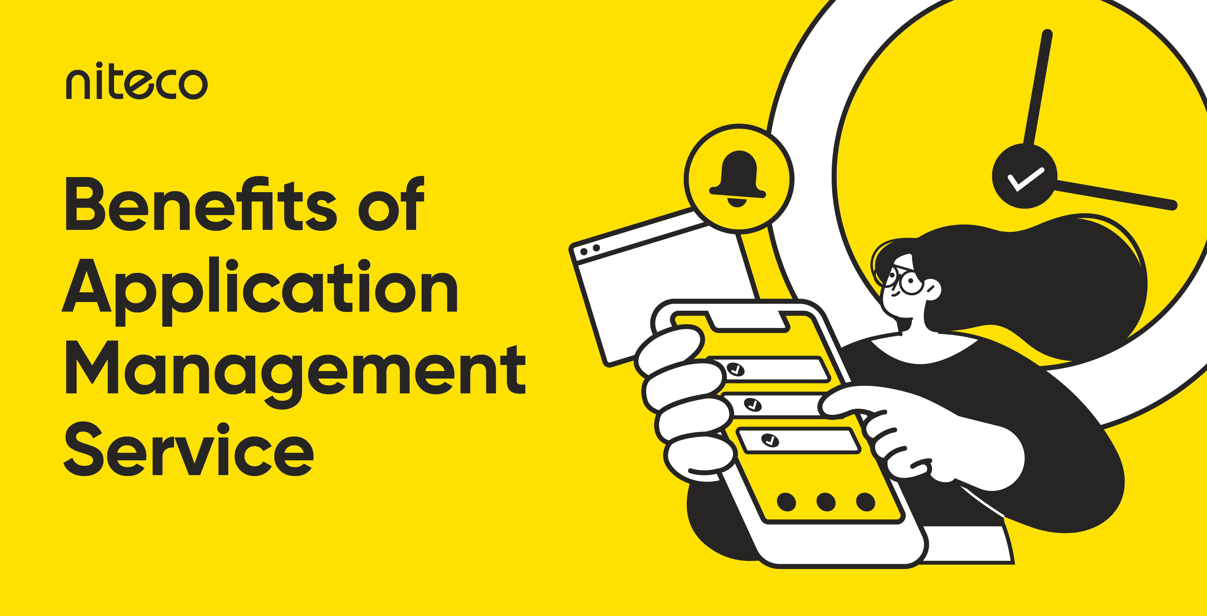 Benefits of Application Management Service with a woman managing tasks on a phone