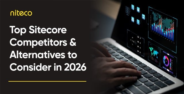 Top Sitecore Competitors & Alternatives to Consider in 2026