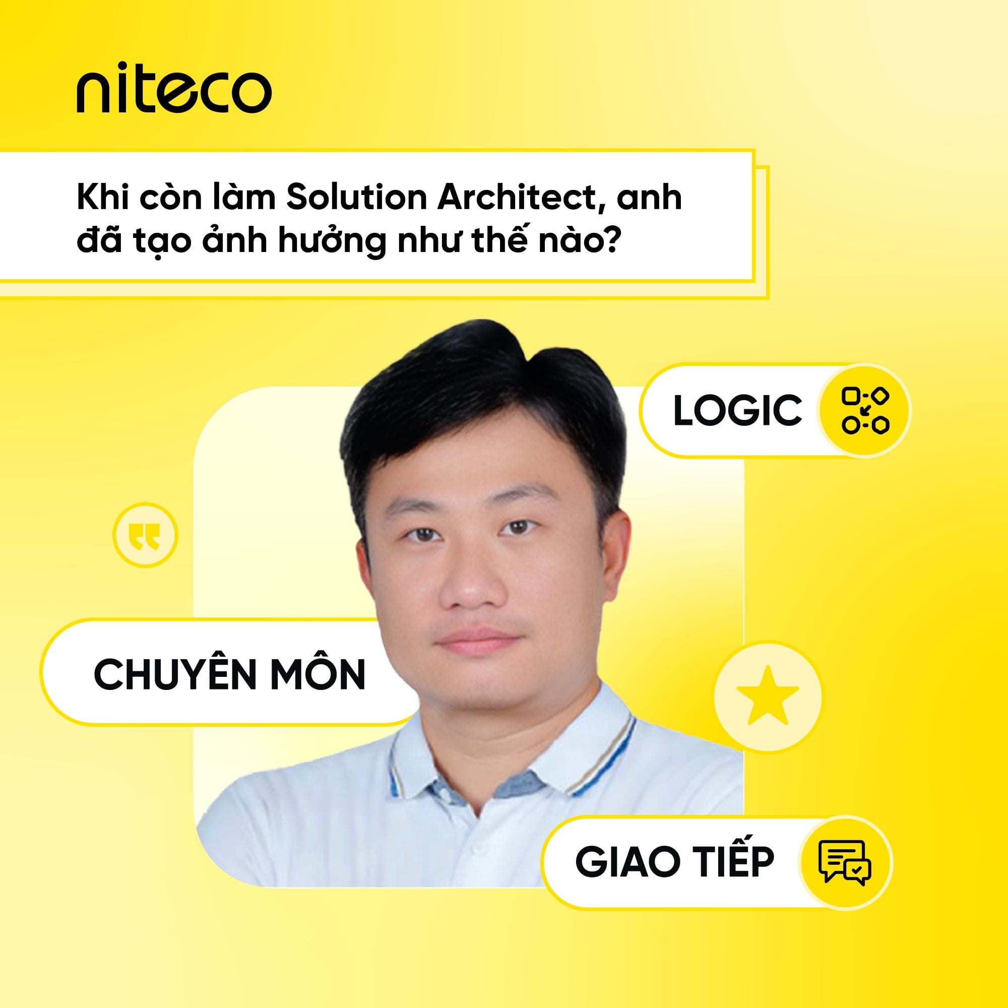 Chuy&ecirc;n m&ocirc;n - Logic - Giao tiếp l&agrave; 3 yếu tố khiến anh Tiền đạt được sự tin tưởng của đồng nghiệp v&agrave; leader