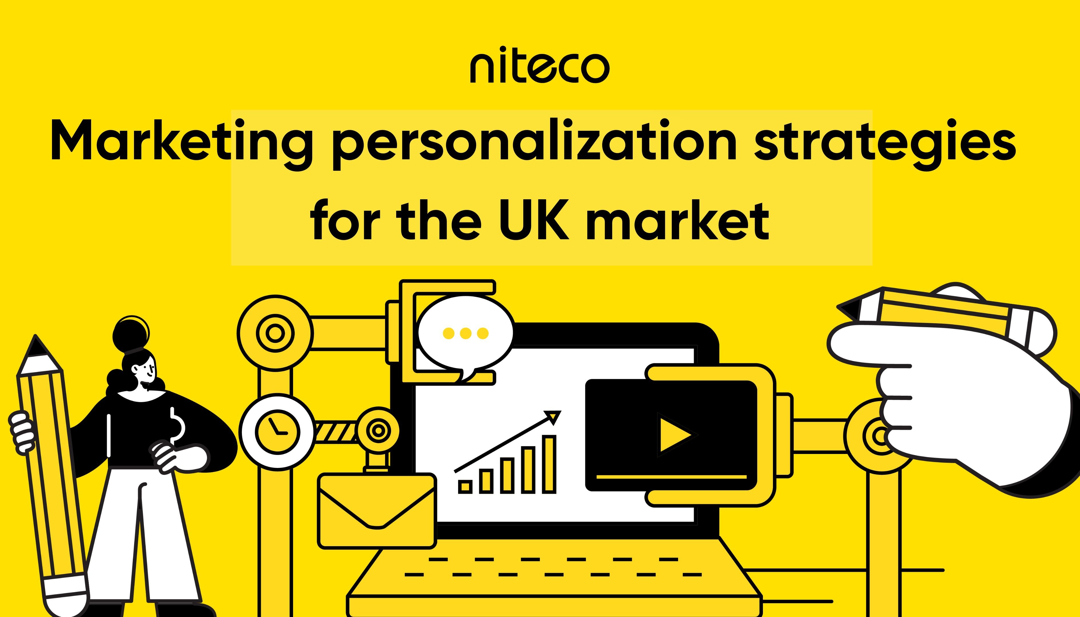 marketing personalization strategies for uk market