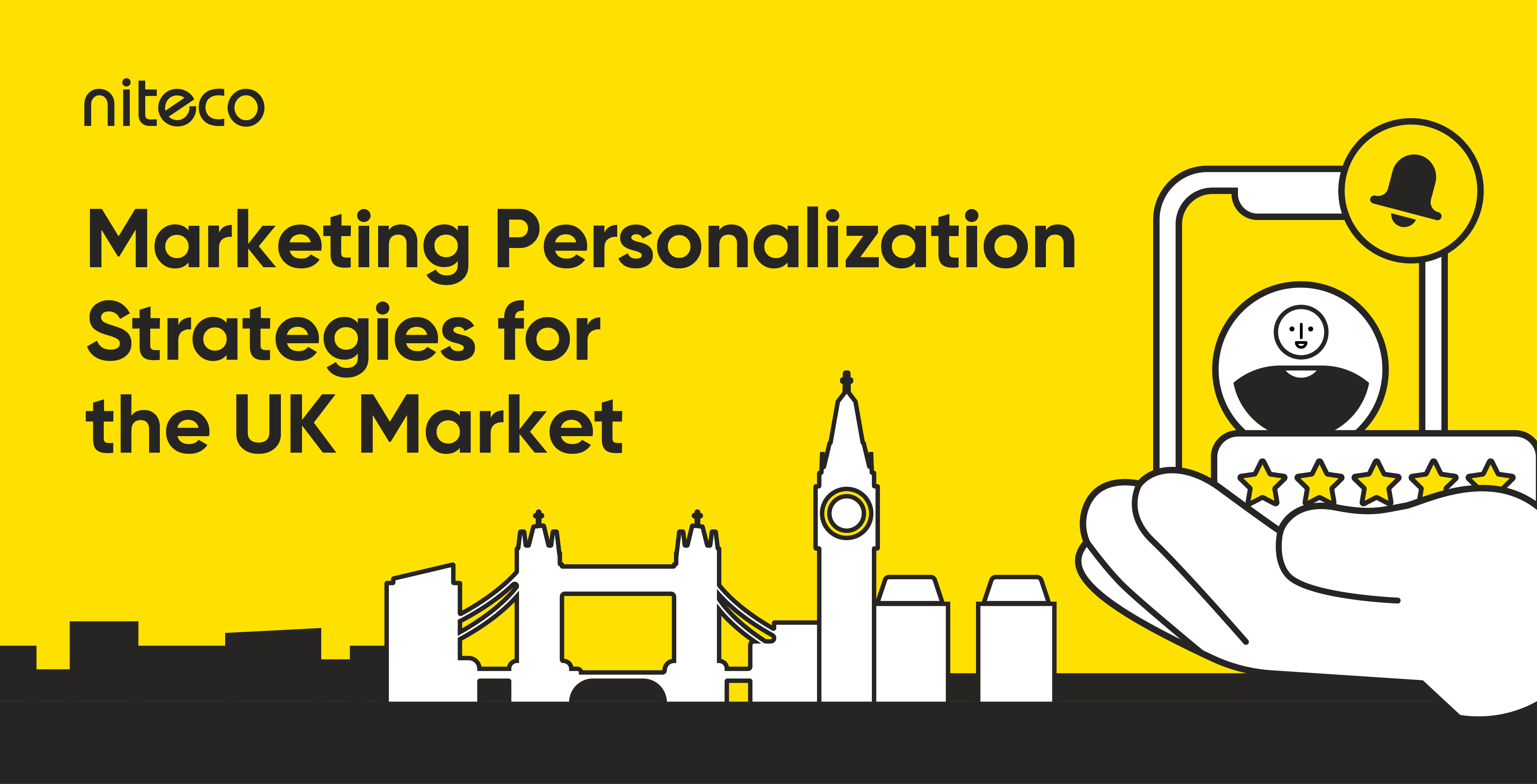 Marketing Personalization Strategies for the UK Market with customer rating and notification icon